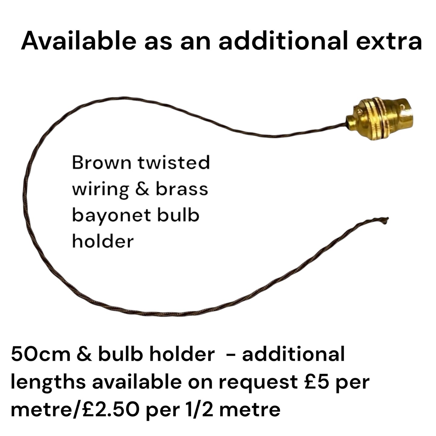 A product listing graphic showing a brown twisted wiring lead with a brass bayonet bulb holder on a white background, with text stating it is available as an additional extra and describing the 50cm length and bulb holder.