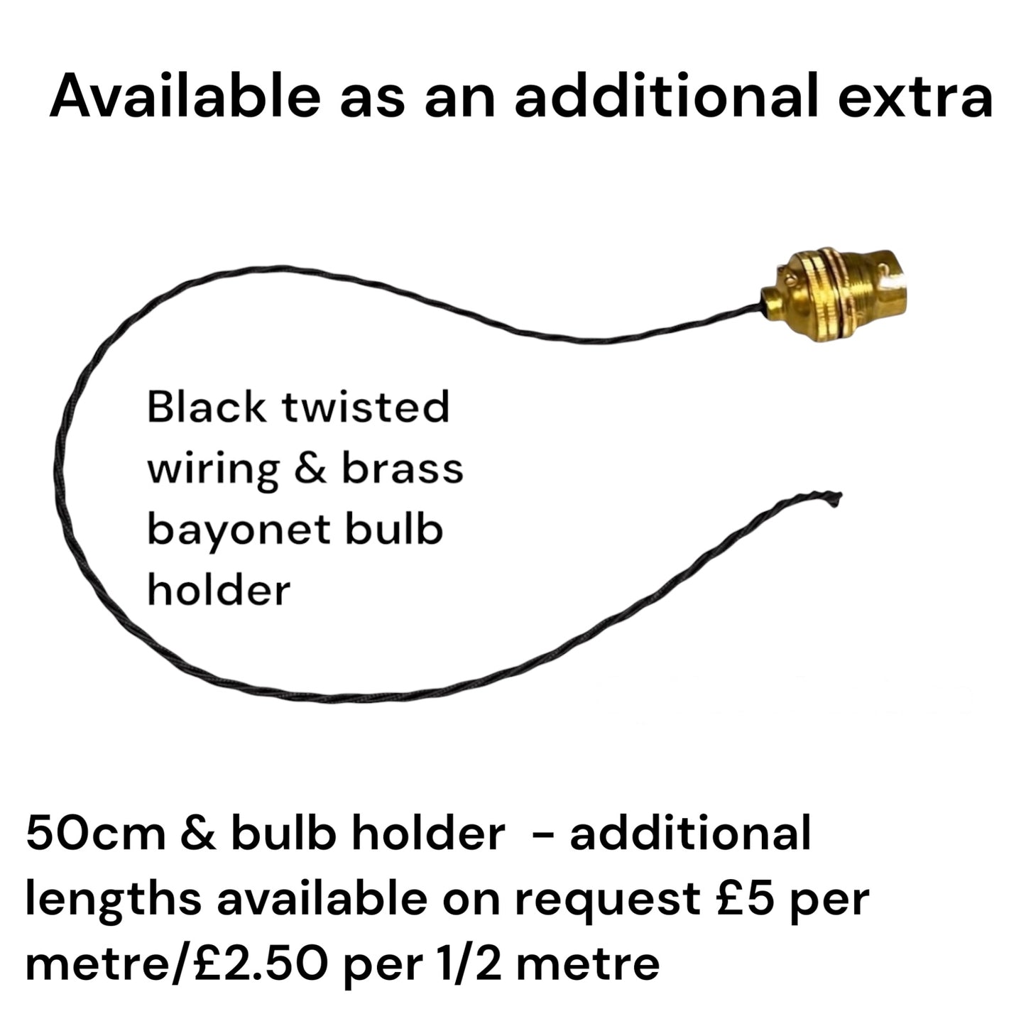 A product information graphic showing a black twisted wire bulb holder with a brass bayonet end on a white background, with text stating it is available as an additional extra and listing the material and length options.
