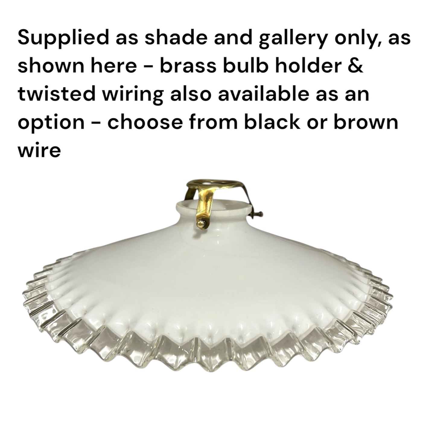 A white ribbed glass shade with a flared ruffled edge and a brass bulb holder, shown on a white background with black text explaining available wiring options.