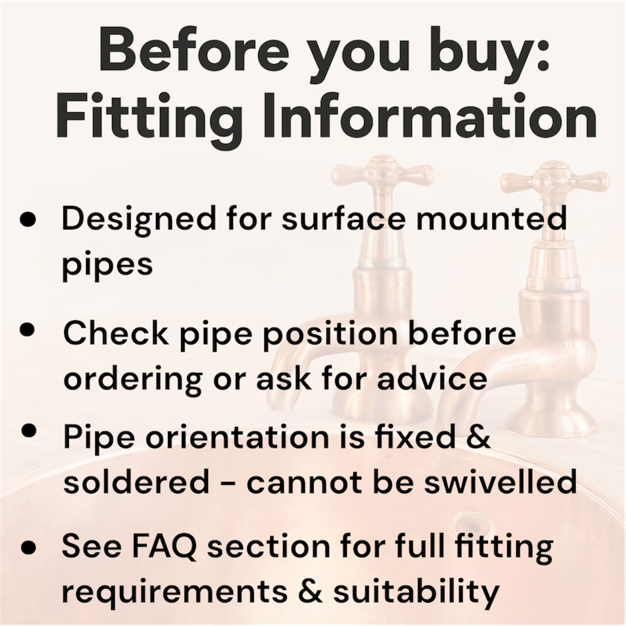 instructions to note before buying the tap