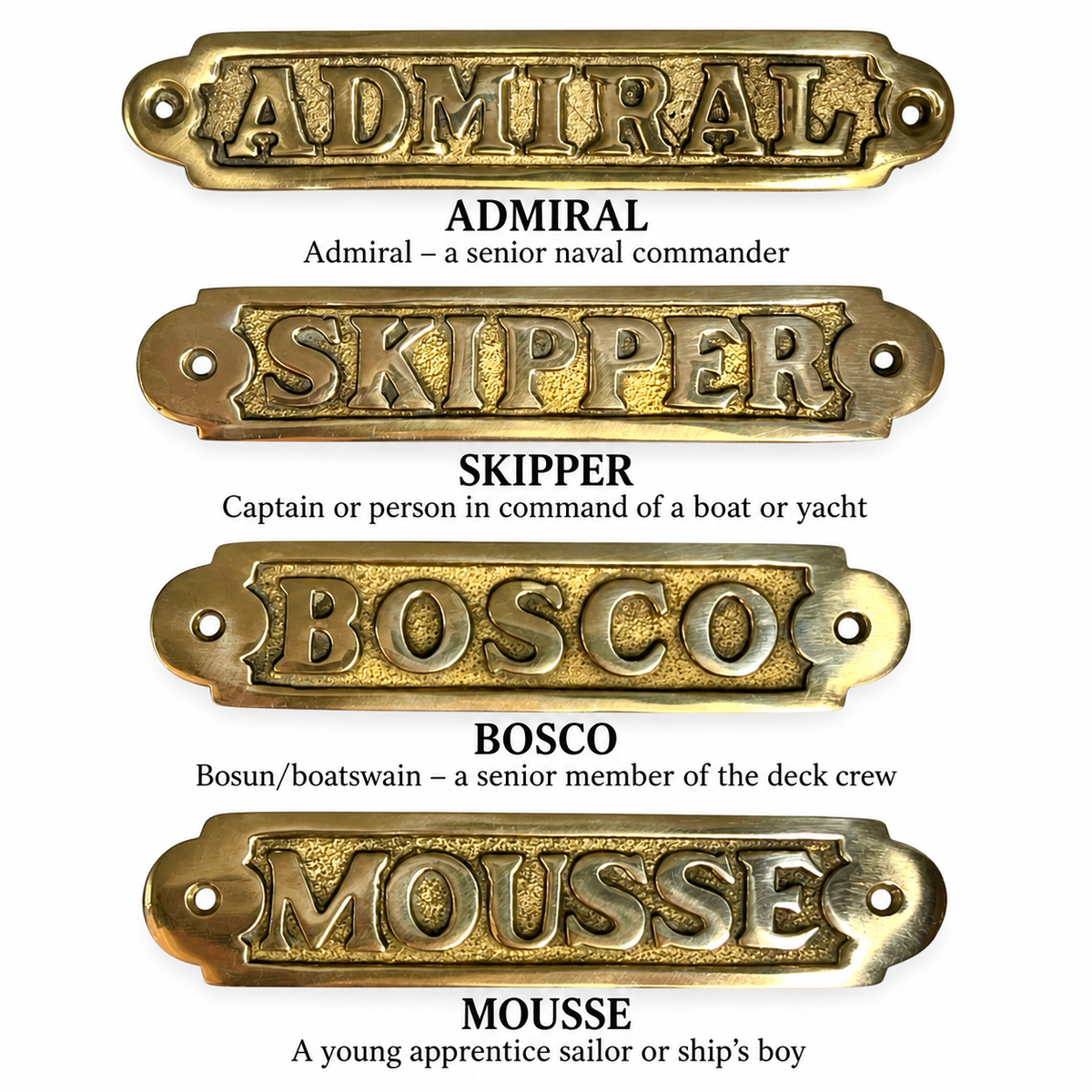 Set of four vintage French solid cast brass nautical door plaques displayed on a white background, reading Admiral, Skipper, Bosco and Mousse. Each plaque has raised lettering, a textured recessed centre and fixing holes at both ends. English translations are shown beneath each sign: Admiral – a senior naval commander; Skipper – captain or person in command of a boat or yacht; Bosco – bosun or boatswain, a senior member of the deck crew; Mousse – a young apprentice sailor or ship’s boy. Authentic French bro